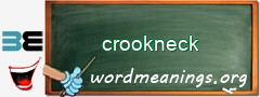 WordMeaning blackboard for crookneck